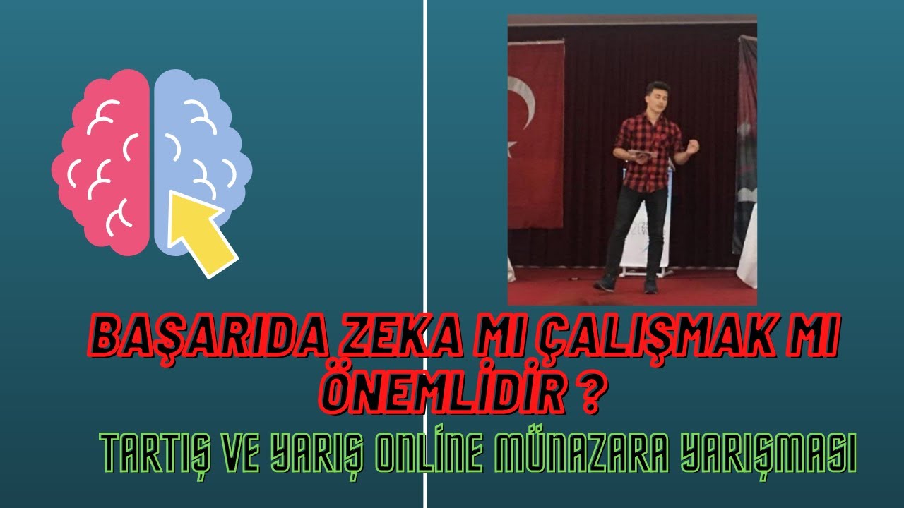 Başarıda Zeka mı Çalışmak mı Önemlidir ? - Tartış ve Yarış Online Münazara Yarışması