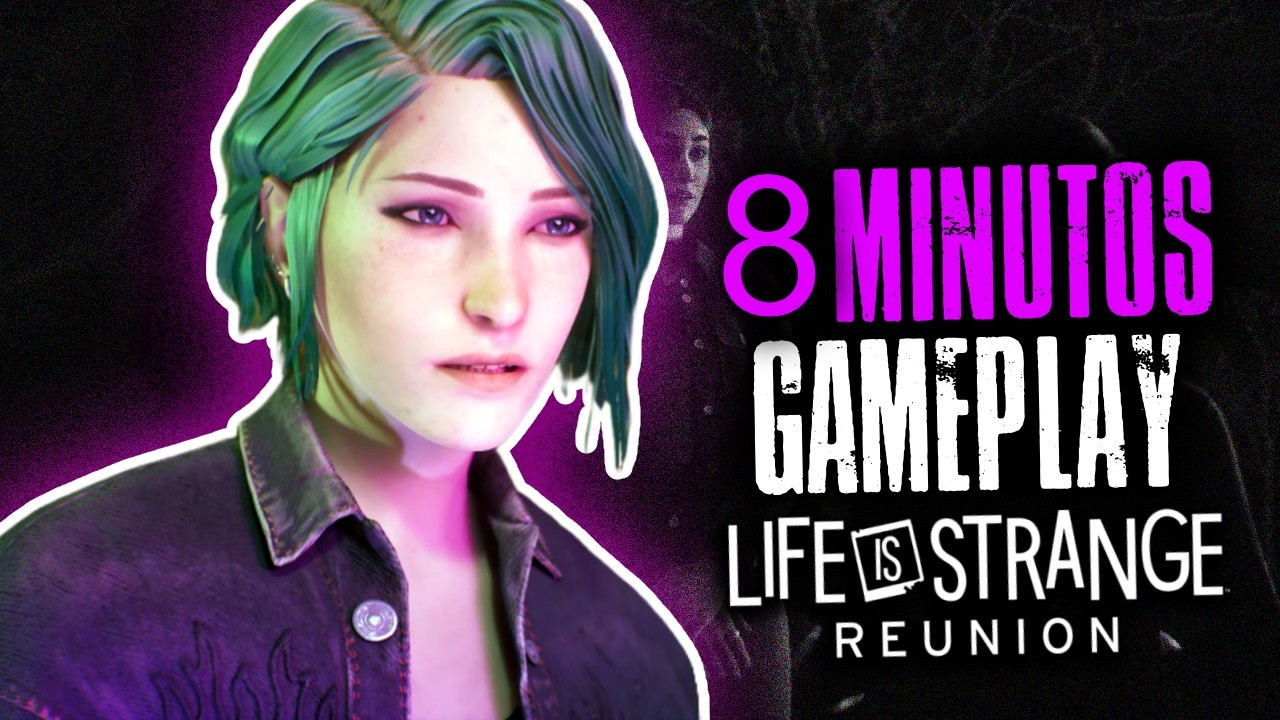 ¡8 Minutos De Gameplay! | Life is Strange 5: Reunion [ Subtitulado | Español]
