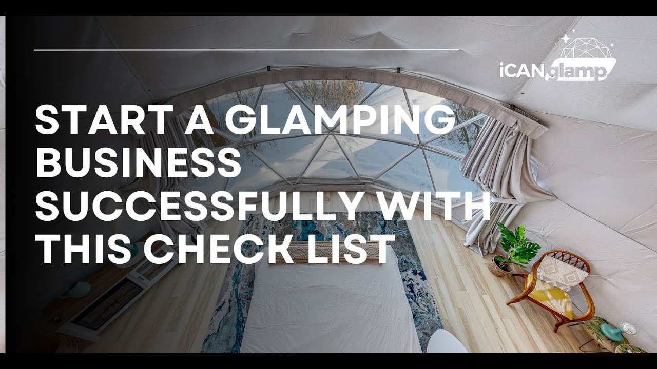 Start a Successful Glamping Business with this Checklist