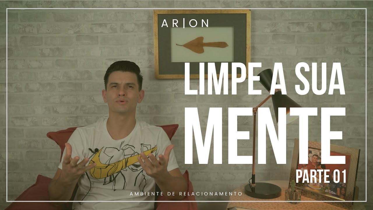 AR Online | Limpe a sua mente (Parte 01)