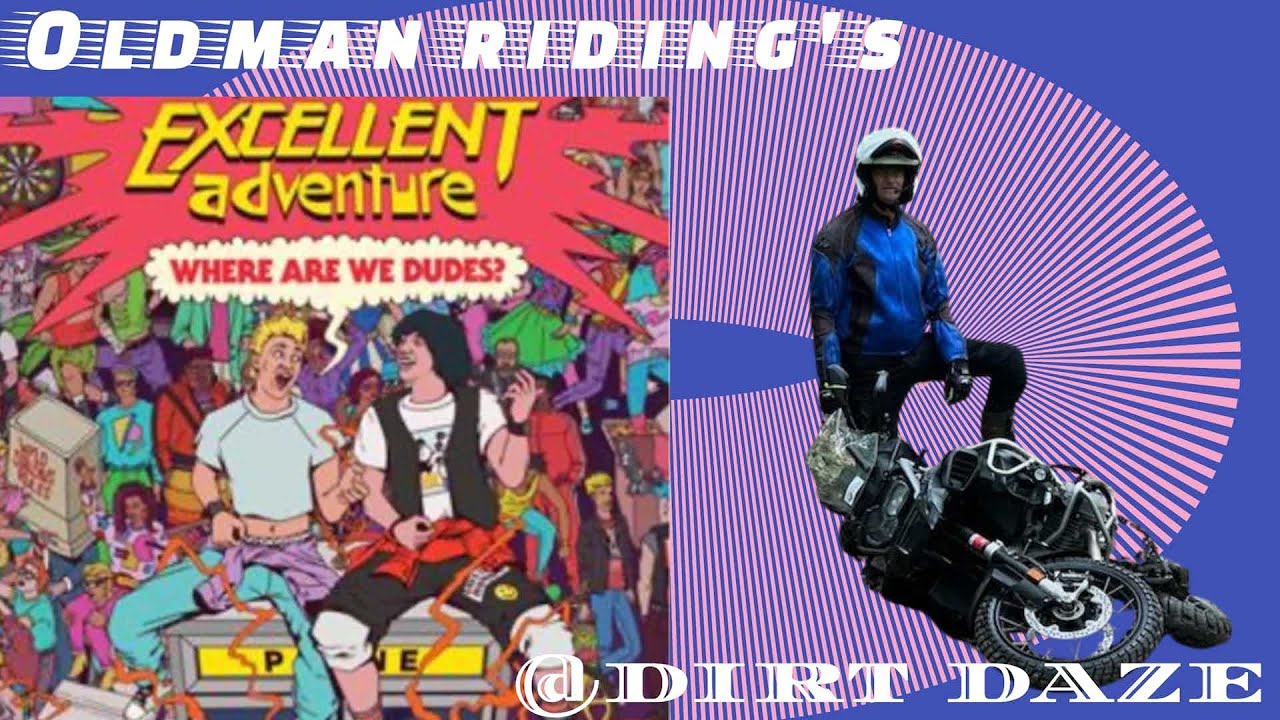 OldmandRidings Excellent Adventure at Dirt Daze 2023