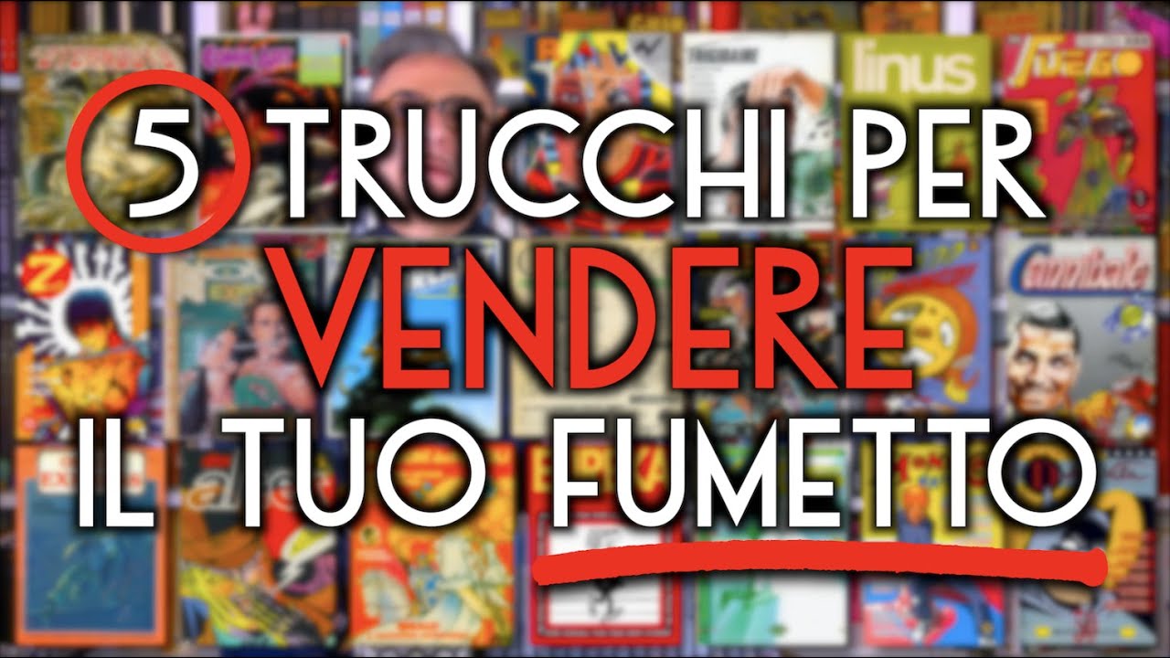 5 TRUCCHI PER VENDERE IL TUO FUMETTO! - lezionidifumetto.it