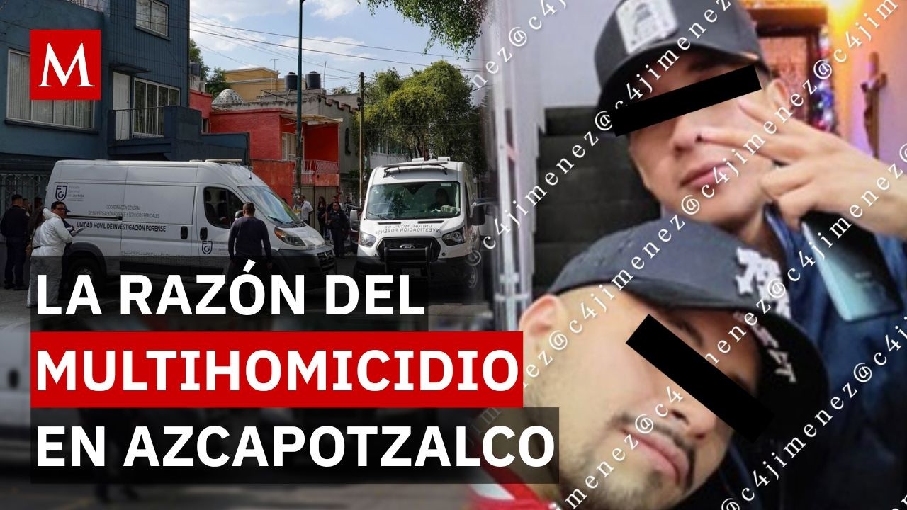 &iquest;Qu&eacute; ocurri&oacute; realmente? Revelan el presunto m&oacute;vil del multihomicidio familiar en Azcapotzalco