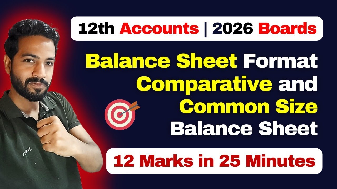 Class 12 Accounts Revision | 2026 Boards | Balance Sheet, Comparative & CommonSize Balance Sheet