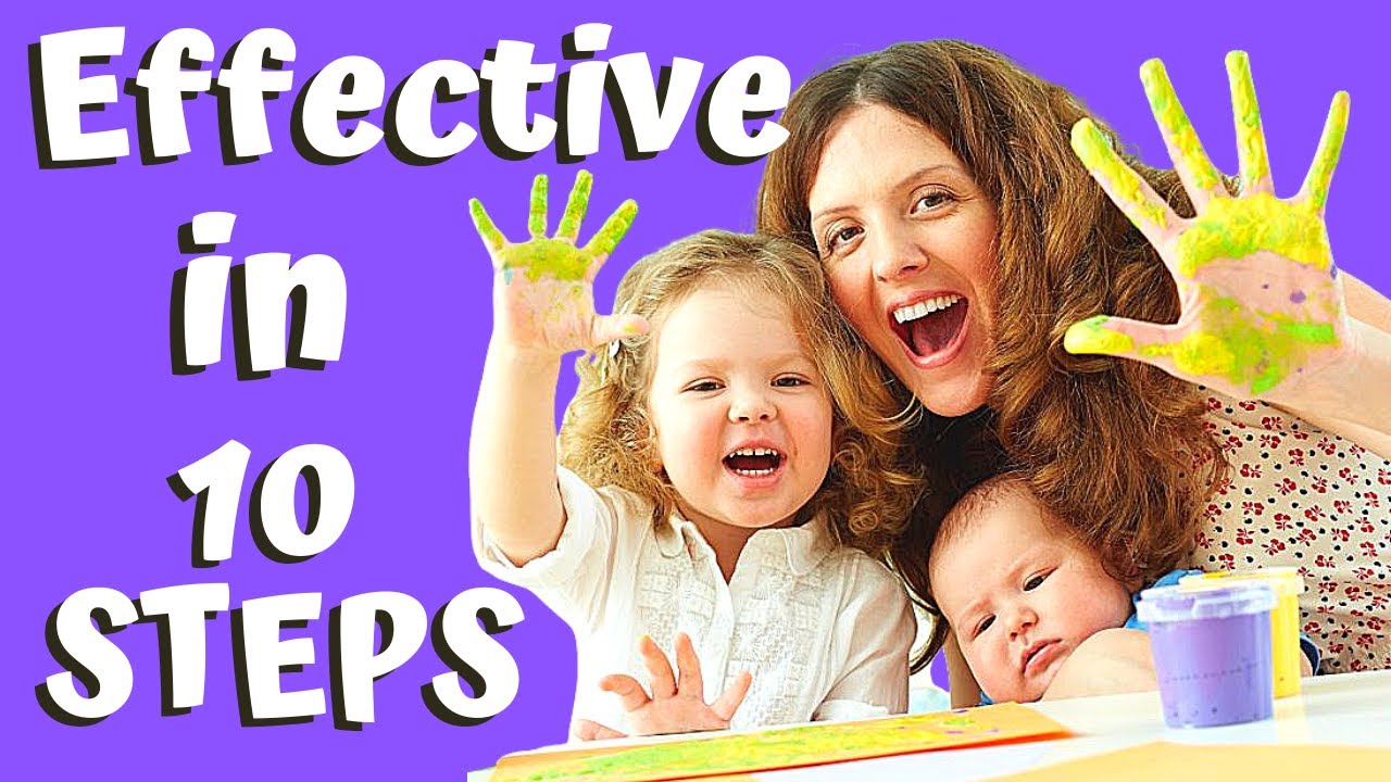 10 TIPS FOR EFFECTIVE PARENTING! How to Be An Effective Parent!
