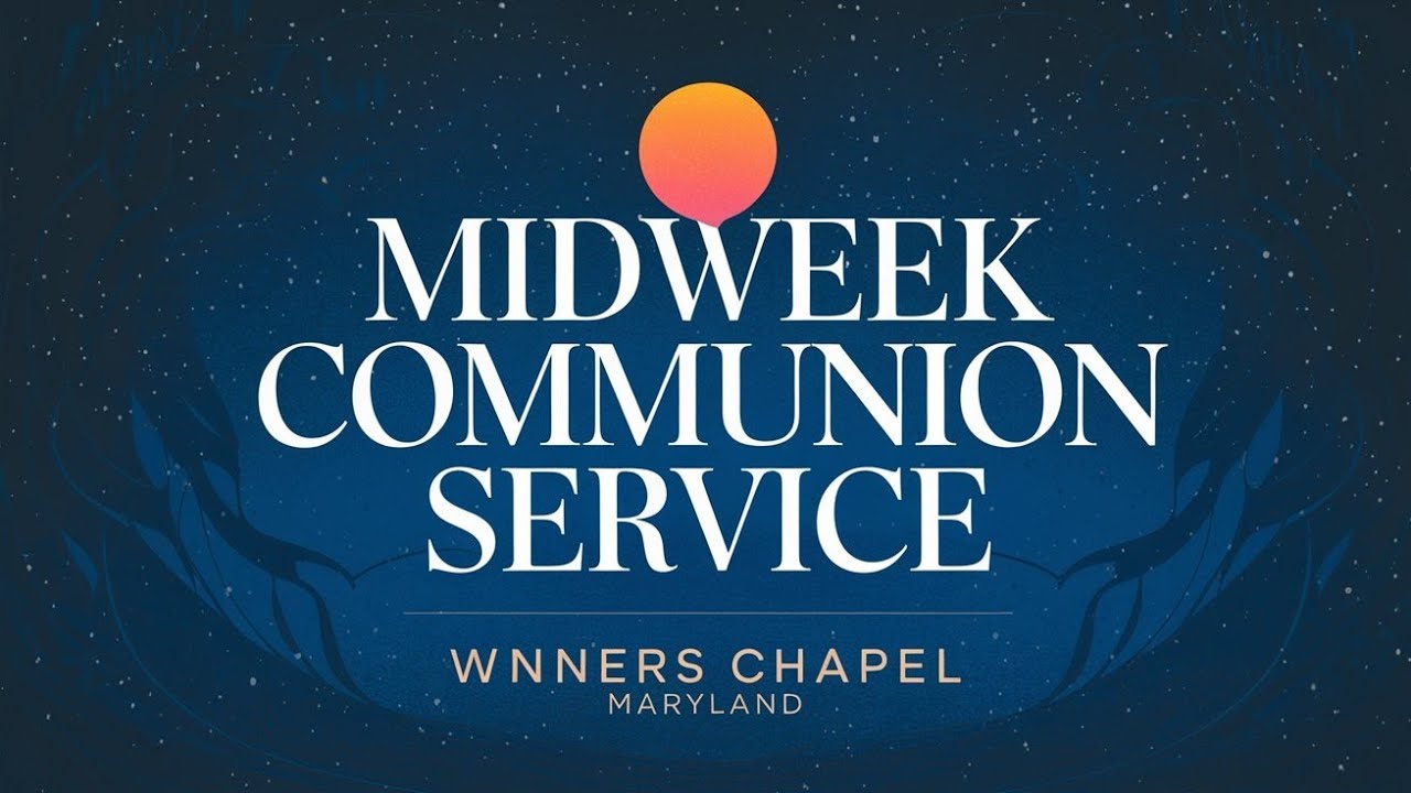 Midweek Communion Service | 11-27-2024 |Winners Chapel Maryland