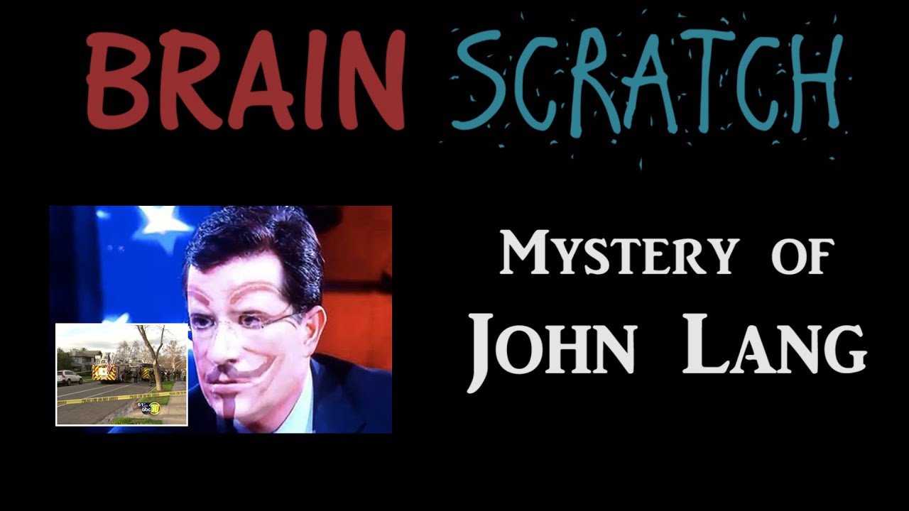 BrainScratch: Mystery of John Lang