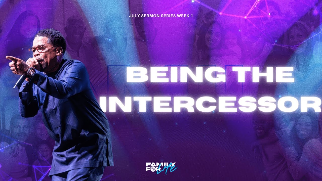 Family For Life | The Intercessor | Pastor John F. Hannah