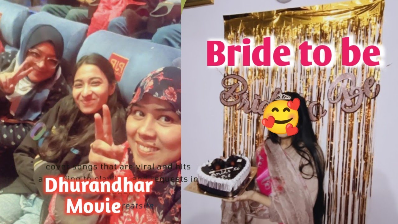 Bride to be very celebration 💃🥳 shaadi se pahle Masti/Dhurendhra movie night/daily vlog 