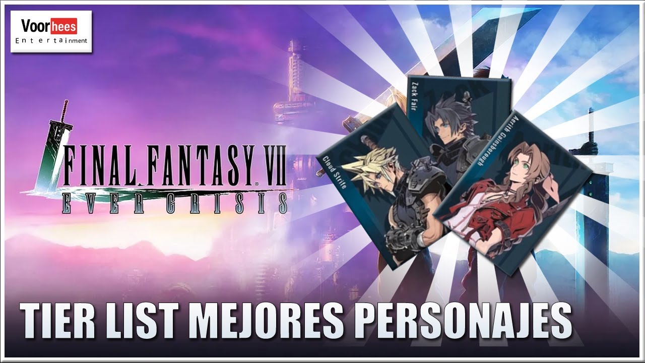 ☄️ EVER CRISIS – FINAL FANTASY VII | TIER LIST DE PERSONAJES | MEJORES PERSONAJES DEL JUEGO