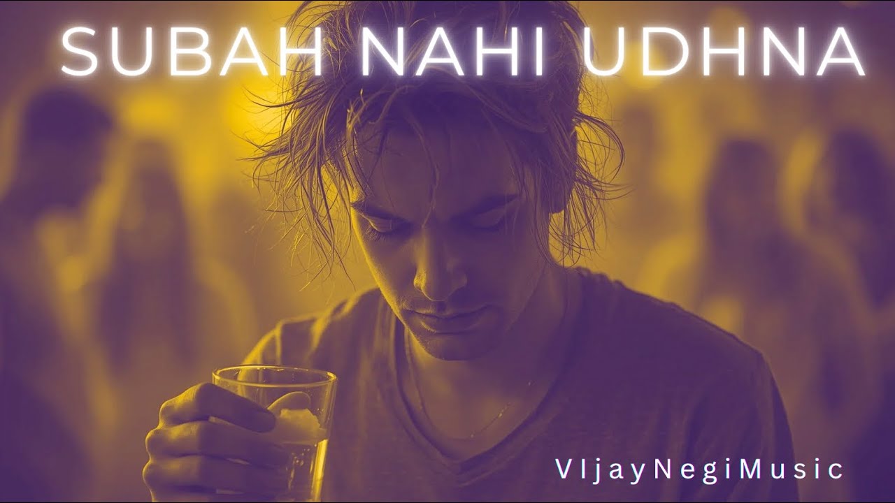 Subah Nahi Udhna | Late Night Yaari Anthem | Vijay Negi Music