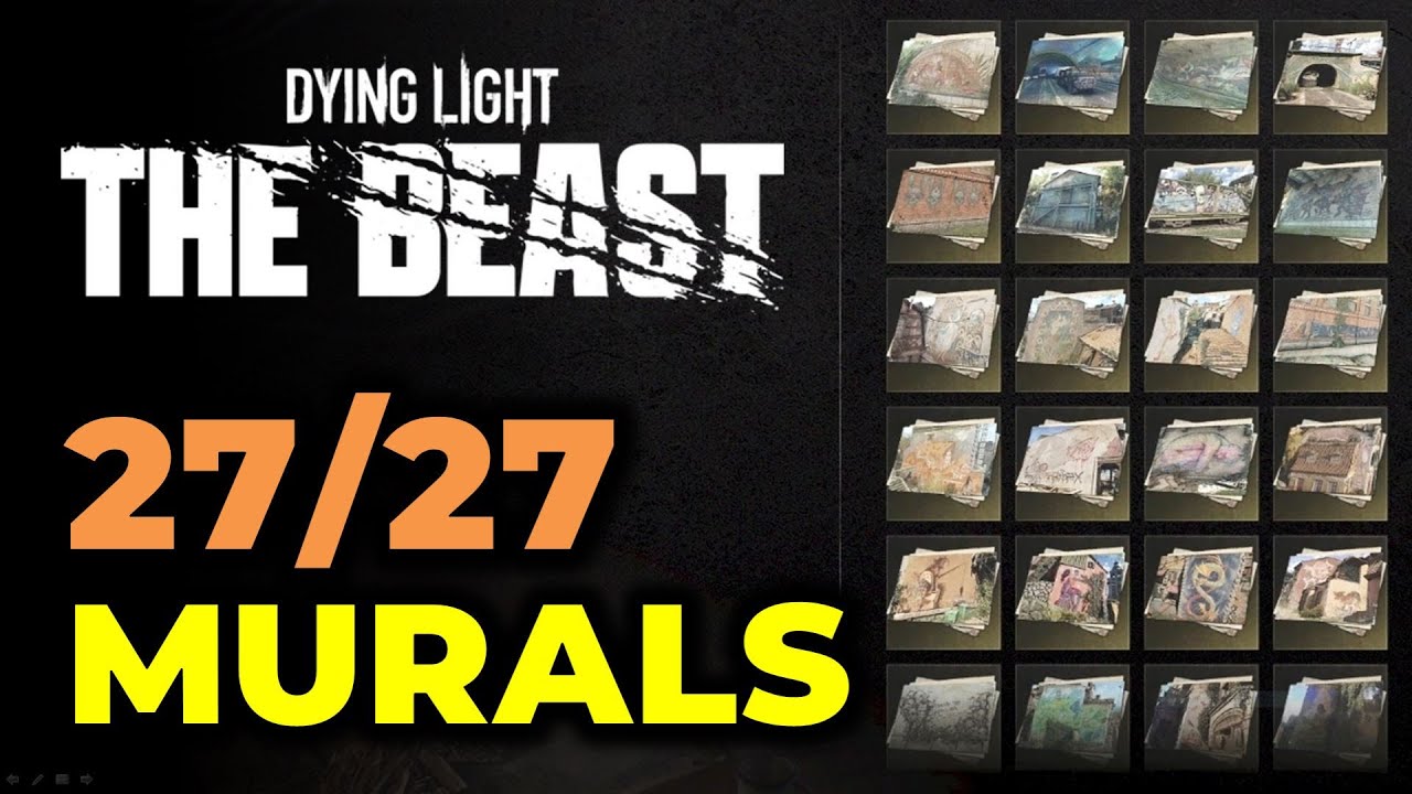 All 27 Murals Location | Dying Light The Beast