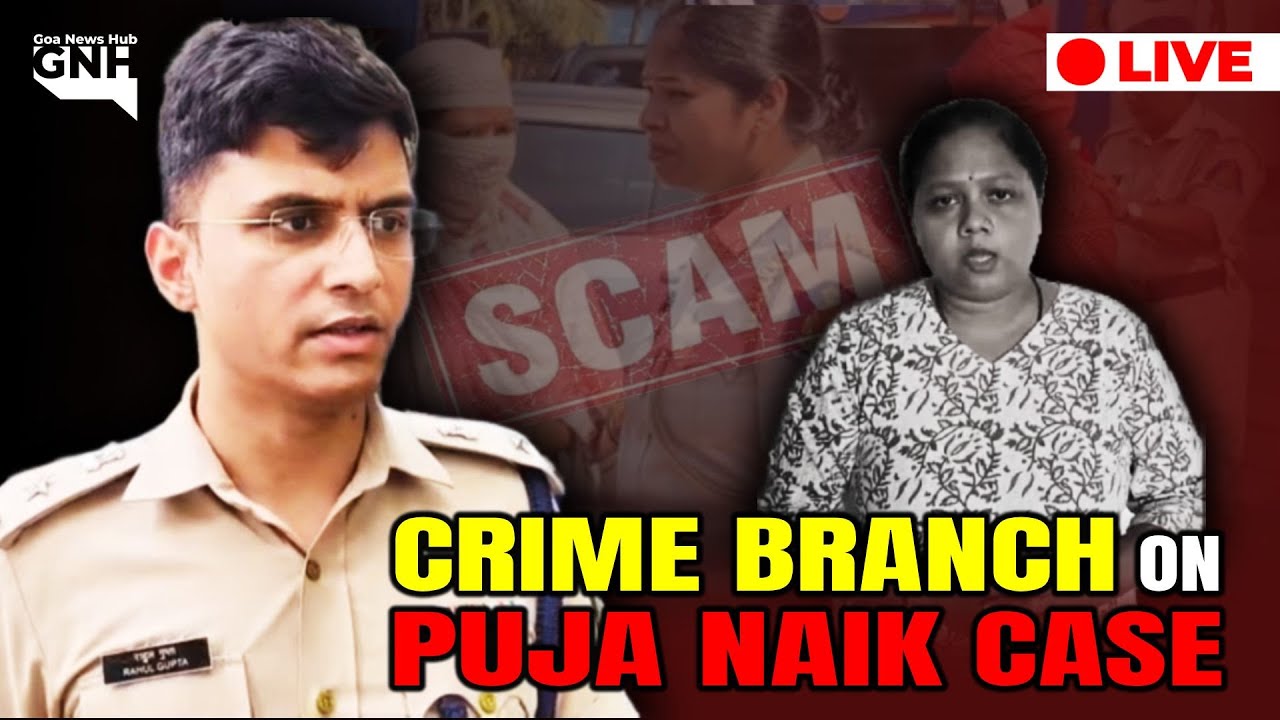 PRESS CONFERENCE | CRIME BRANCH ON PUJA NAIK CASE | 02/12/2025 | 🔴GNH_ LIVE