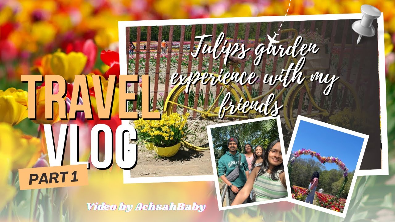TULIP Garden Trip with friends💙 summer Travel VLOG !!!