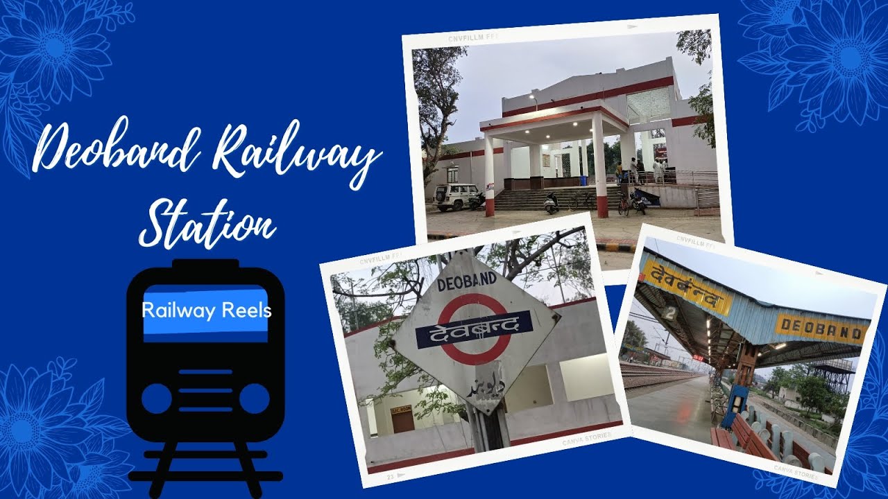 Deoband Railway Station | Full Information | देवबंद रेलवे स्टेशन | पूरी जानकारी