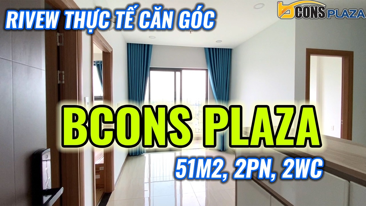 Rivew Căn Góc Bcons Plaza| Không Gian Sống Đẳng Cấp, Lý Tưởng| Căn Hộ Làng Đại Học Thủ Đức