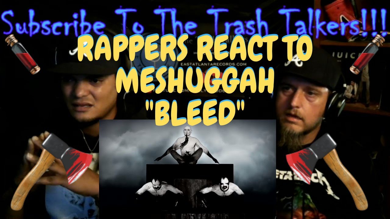 Rappers React To MESHUGGAH 