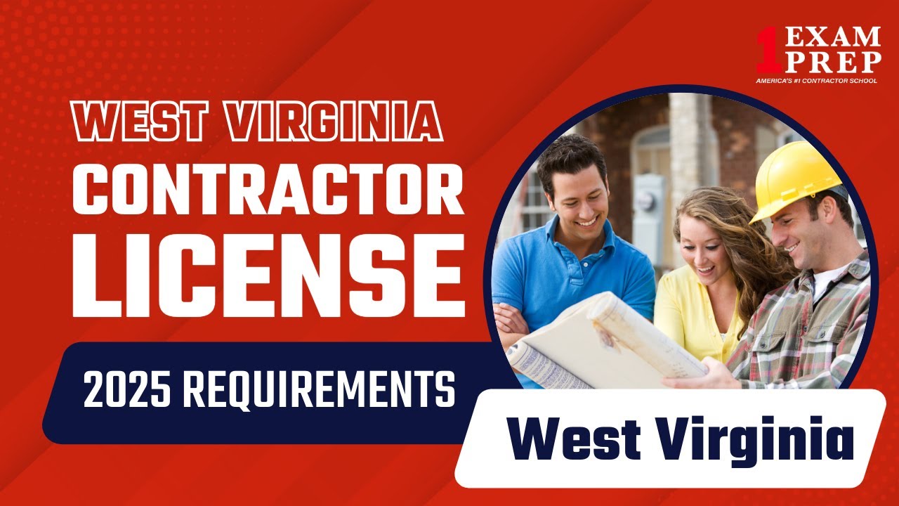 2025 West Virginia Contractor License Requirements