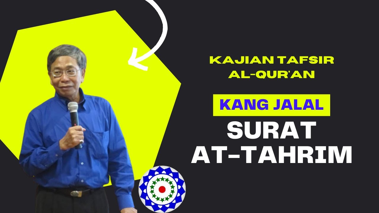 Tafsir Surat at-Tahrim [ Kang Jalal ]