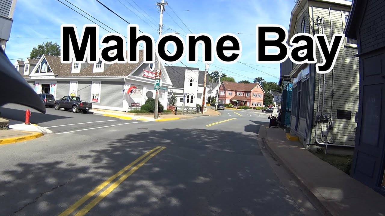Mahone Bay Nova Scotia, Detailed Ride Through