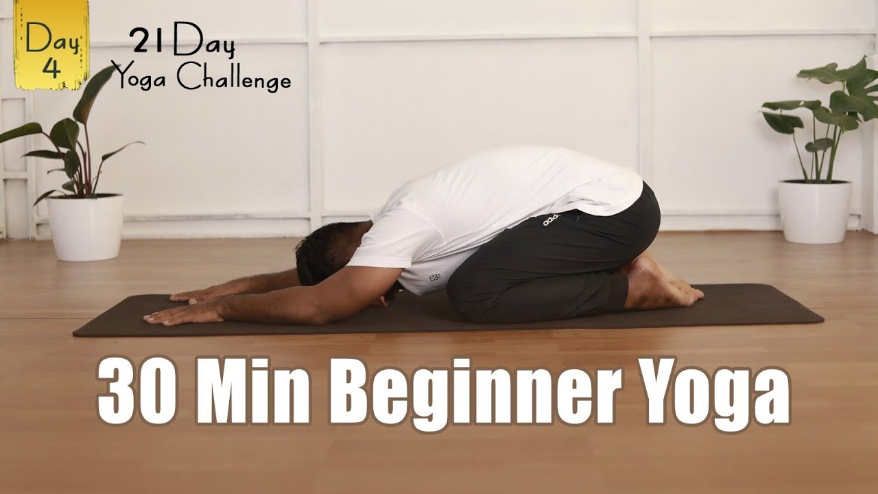 21 Days Free Yoga Challenge Day 4 || 30 Min Beginner Yoga