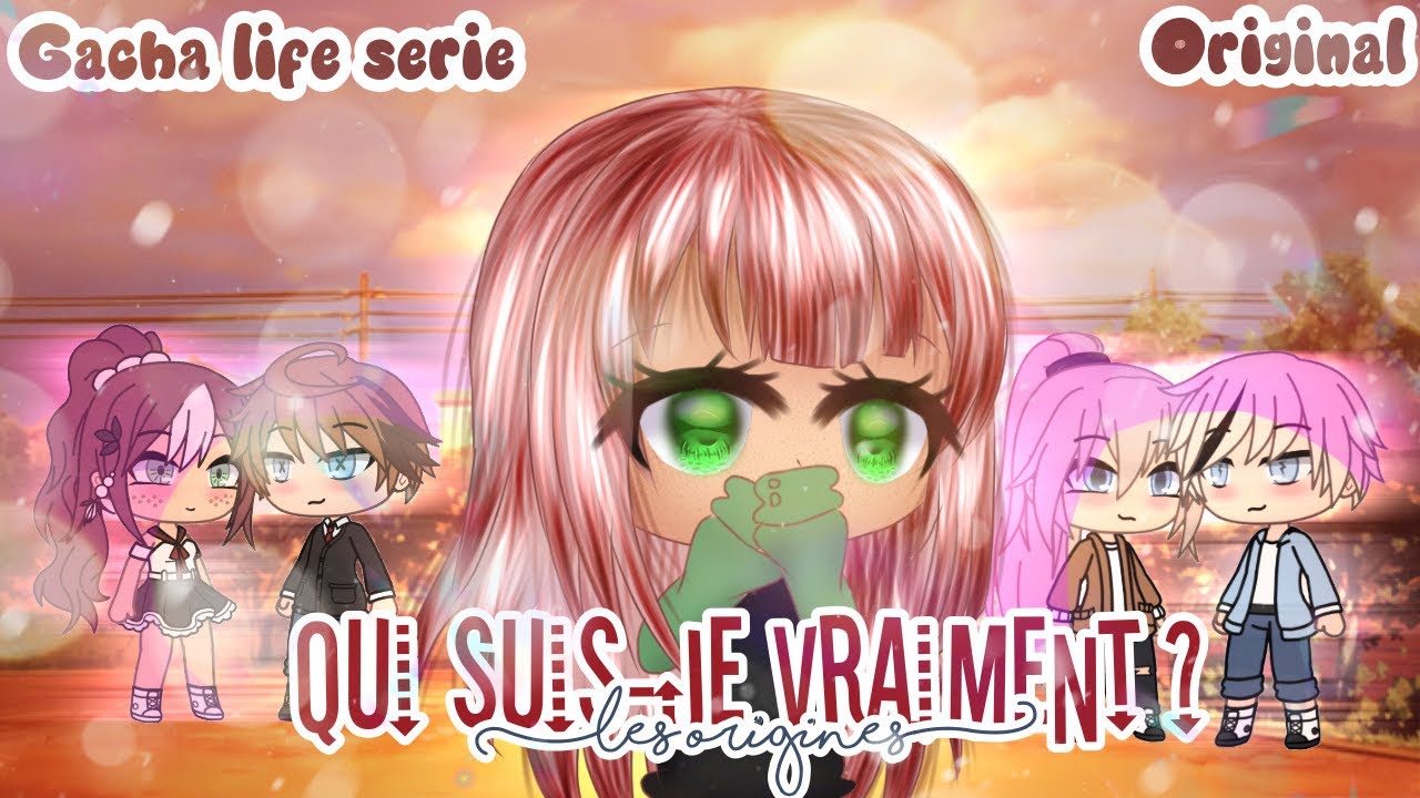 “Les origines” Qui suis-je vraiment ? || Gacha life français [série fr] glmm