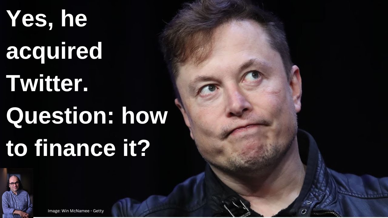 Yes, Elon Musk acquired Twitter. Question: how to finance it?
