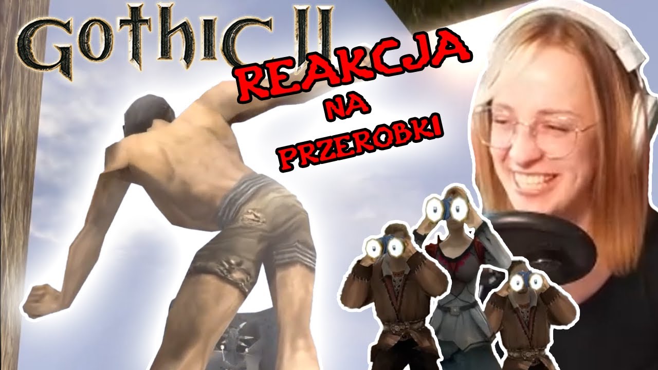 REAGUJE NA NAJLEPSZE MACHINIMY Z GOTHICA