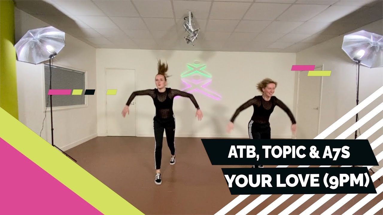 ATB, Topic & A7S - Your Love (9PM) - Easy to Follow - Choreo - Choreography - Coreo - Coreografía