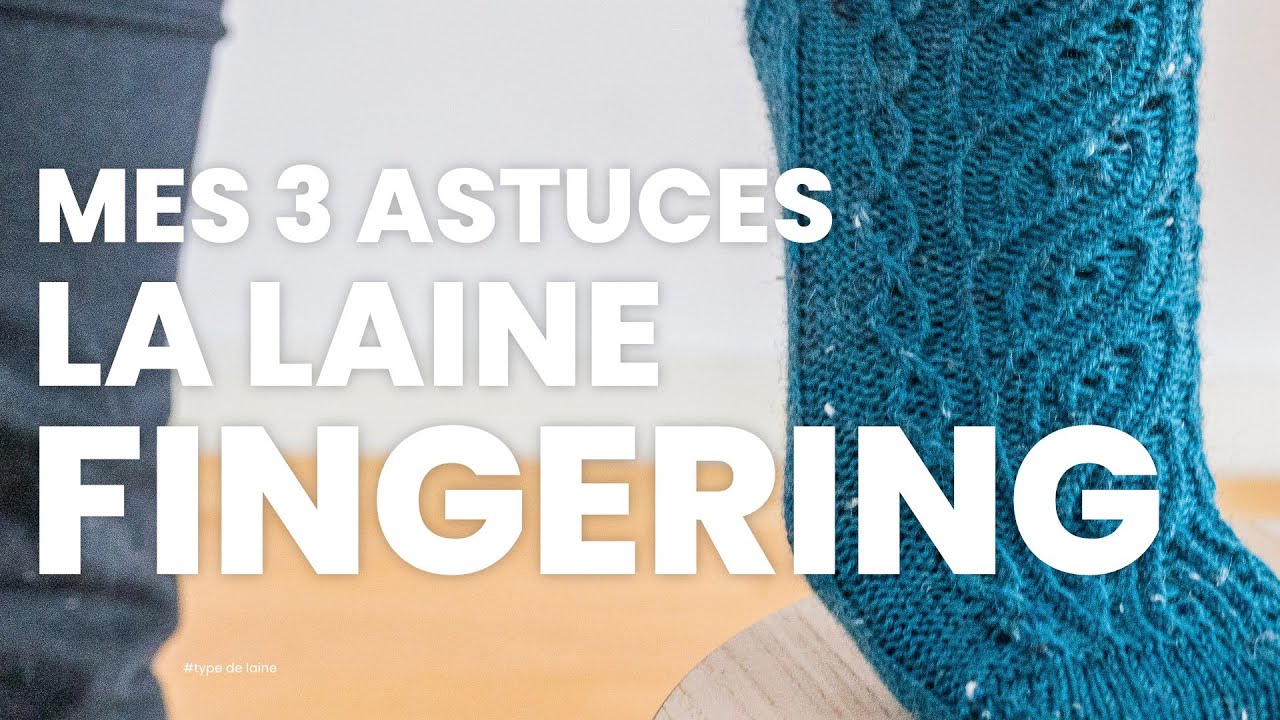 Laine fingering : 3 modèles de tricot à faire en fingering