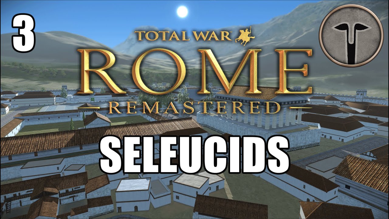 Rome Total War Remastered - Seleucid Imperial Campaign Gameplay 3