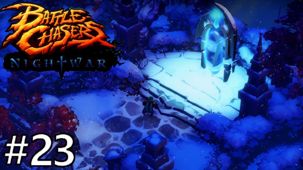 Battle Chasers Nightwar #23 The Iris & The Pale Cathedral, Let's Play, No Commentary PC 1080p 60fps