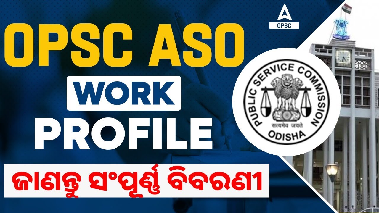OPSC ASO | OPSC ASO Work Profile | Complete Details | Adda247 OPSC