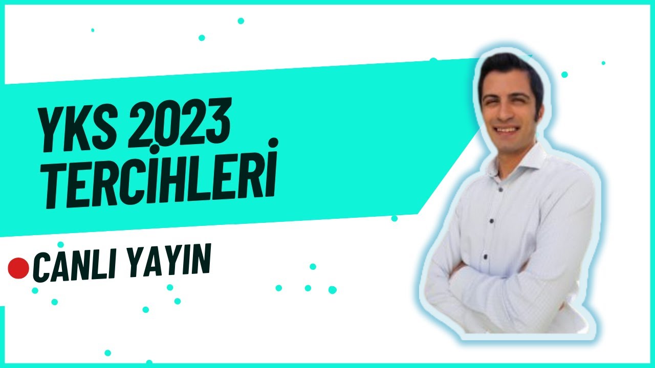 YKS 2023 TERCİHLERİNİ KONUŞUYORUZ!