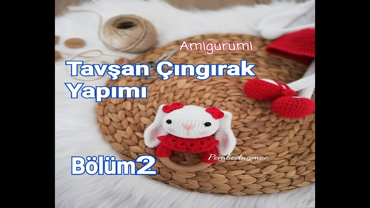 Amigurumi Tavşan Diş Kaşıyıcı Çıngırak Yapımı (Bölüm 2 - Baş)