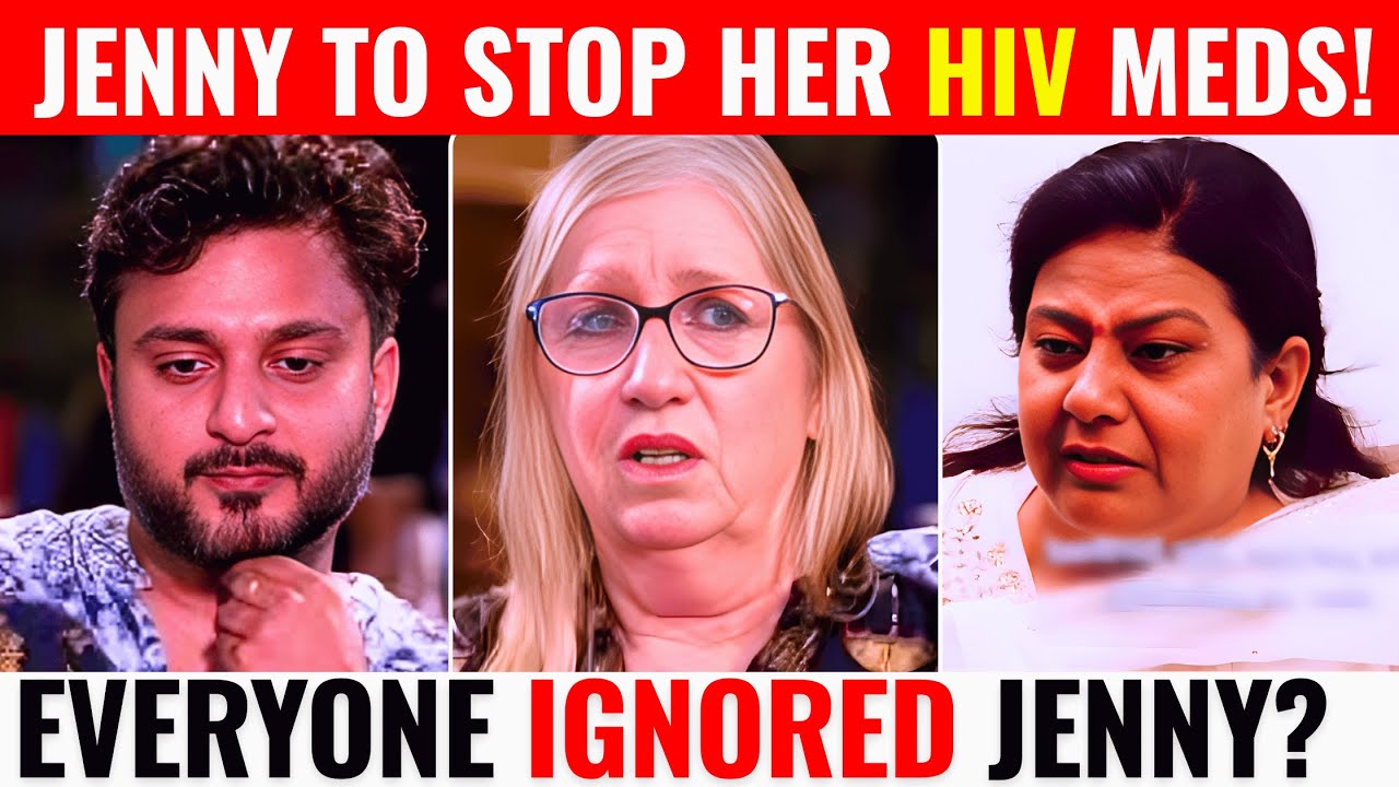 90 Day Fiancé: Jenny’s Death Wasn’t from HIV — It Was from Everything Sumit Told Her!