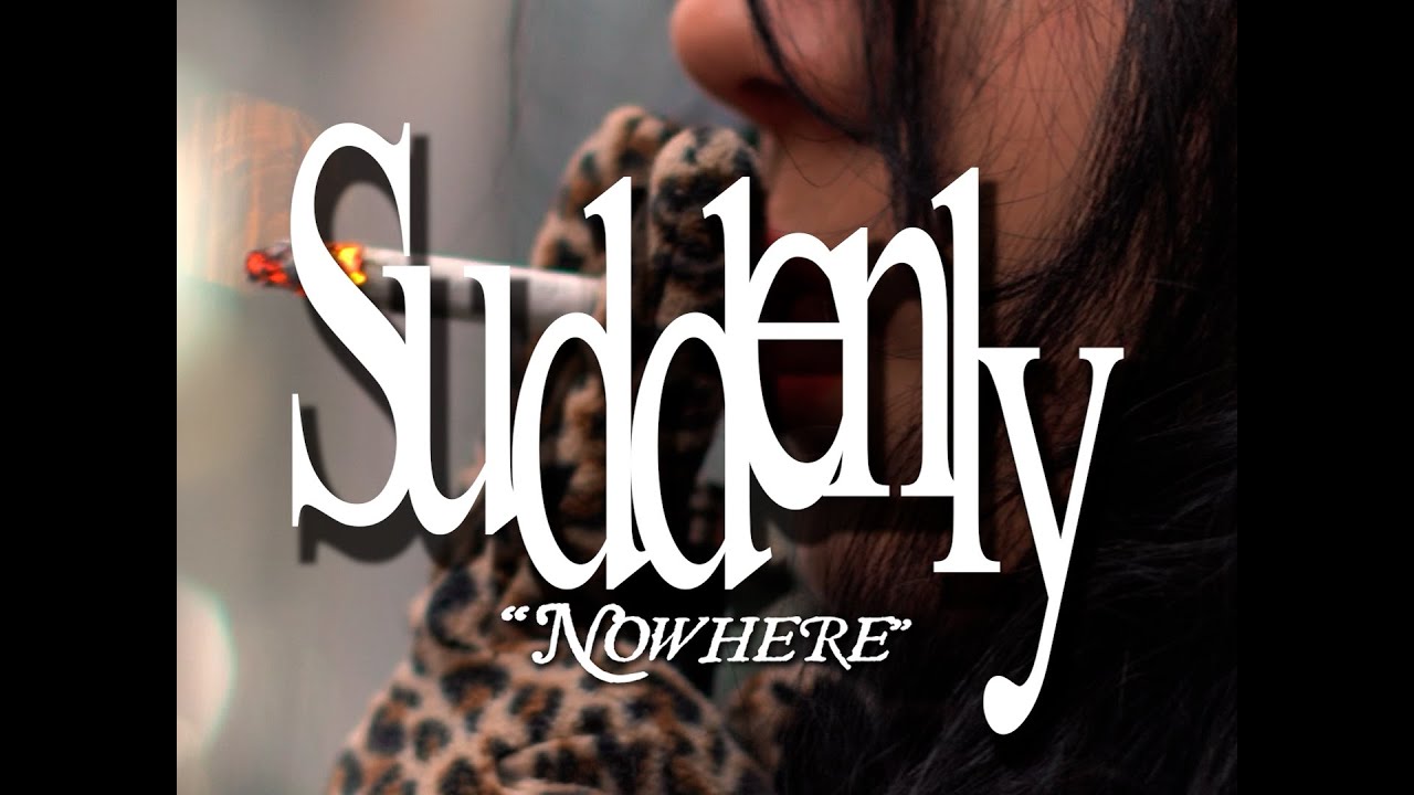 Suddenly