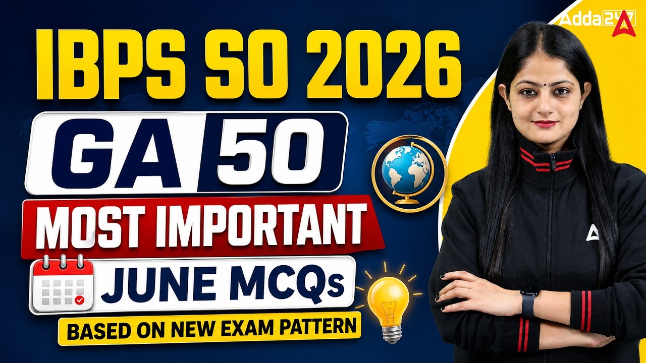 IBPS SO 2026 General Awareness 50 Important June MCQs New Exam Pattern