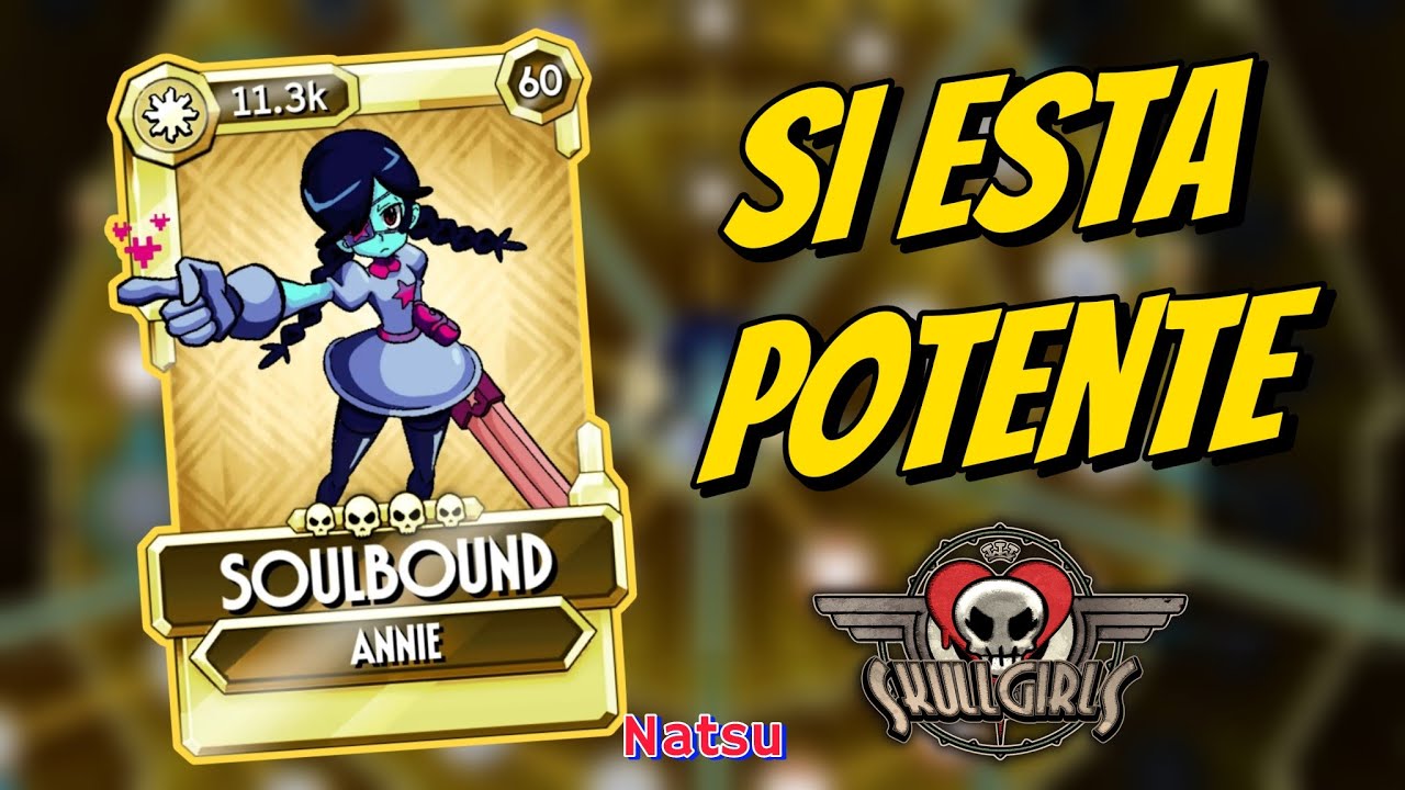 CONEXI&Oacute;N ESPIRITUAL es Incre&iacute;blemente Buena | Skullgirls Mobile