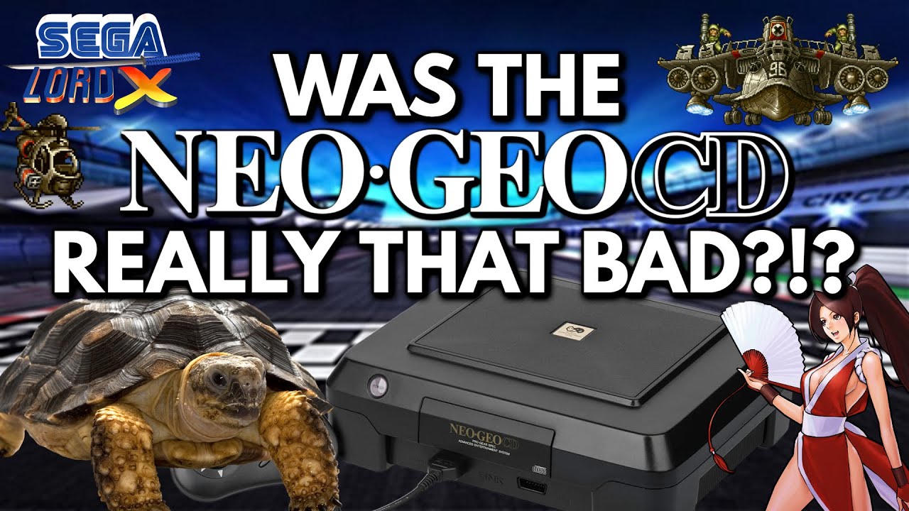 Was the Neo Geo CD Really That Bad?!?