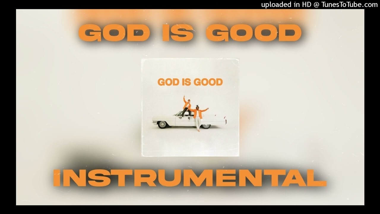 Forrest Frank, Caleb Gordon - GOD IS GOOD (Instrumental)