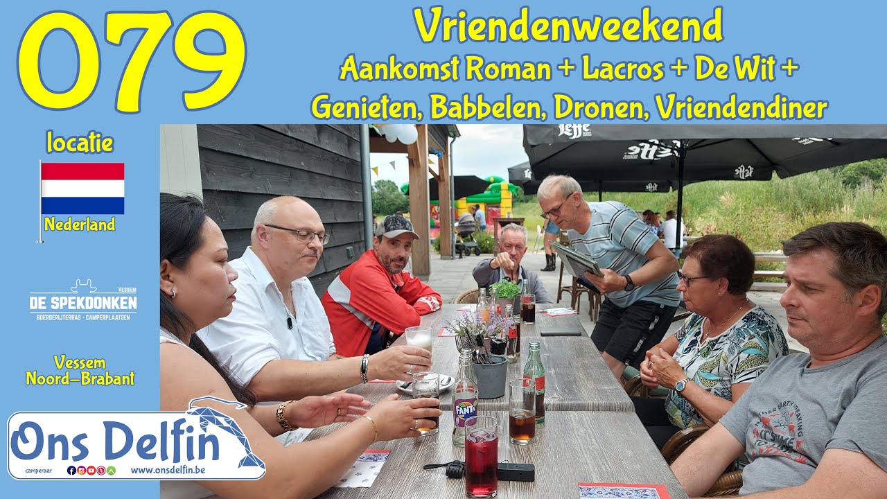 079 Aankomst Roman + Cadeautje voor Hans + Genieten + Babbelen + Dronen + Vriendendiner, deel 2