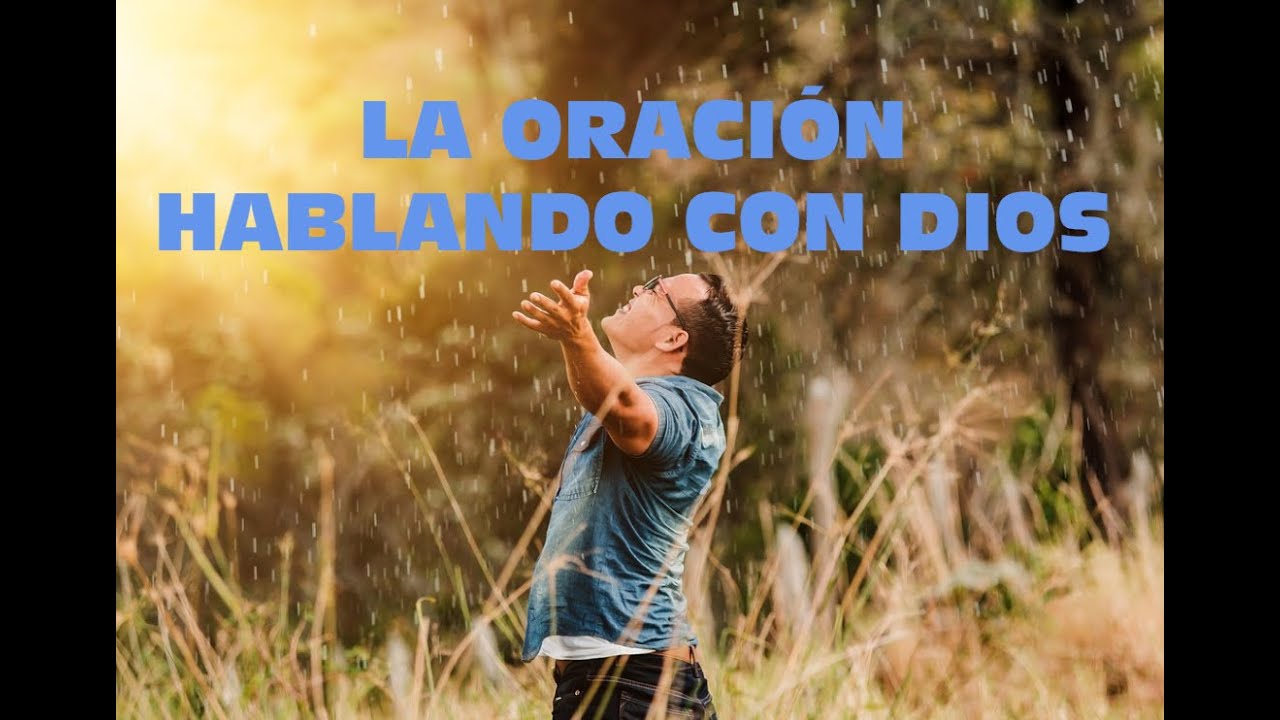 14. La Oración. La Alabanza a Dios