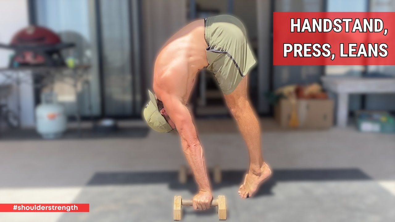 Handstand, Press, Leans
