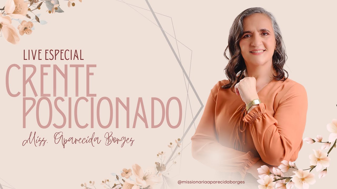 CRENTE POSICIONADO | MISSIONÁRIA APARECIDA BORGES