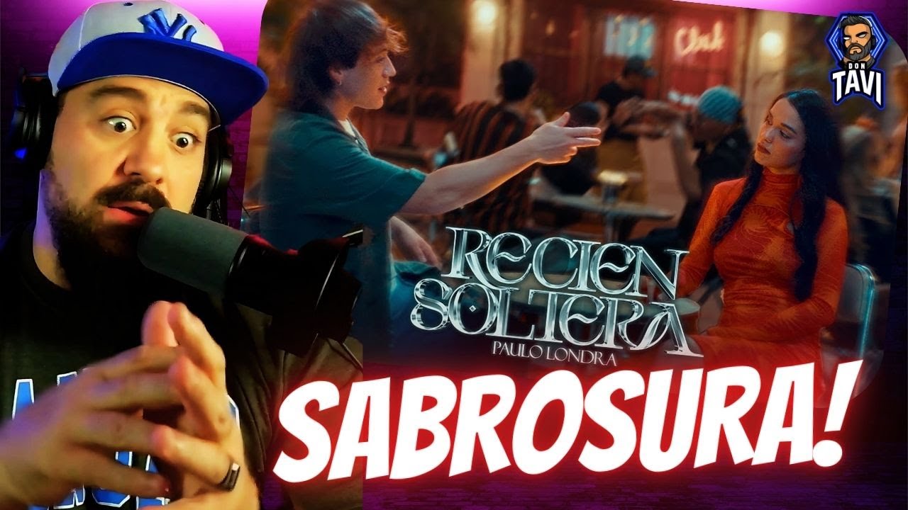 REACCION A Paulo Londra - Recién Soltera (Official Video)