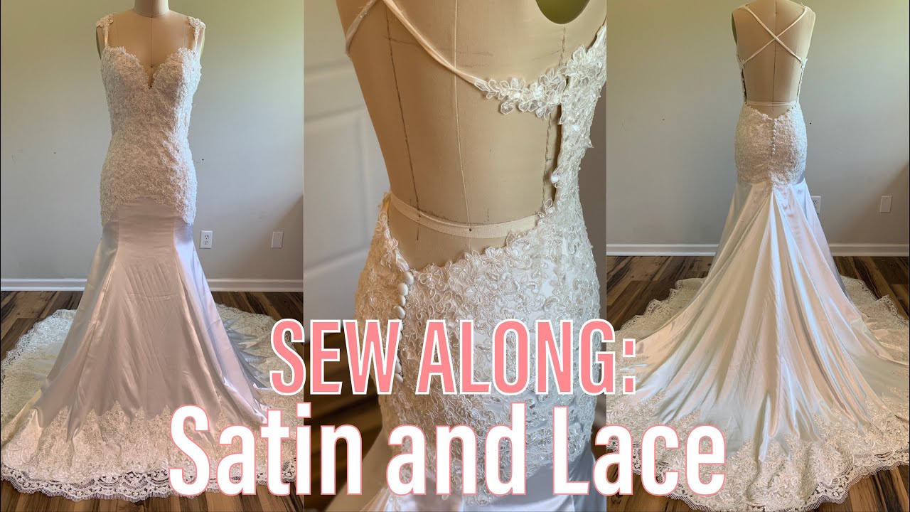 Sew Along: Satin and Lace Wedding Dress