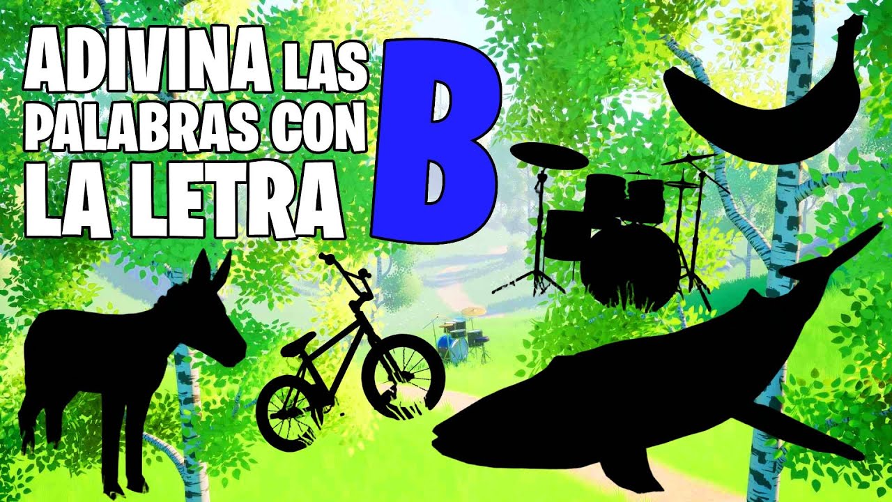 Adivina las palabras con la letra B | Juego de adivinanzas educativo para ni&ntilde;os