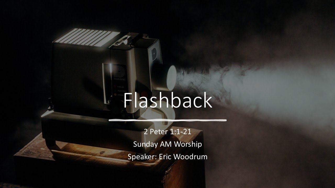 02/22/2026 - Sunday AM Worship - Flashback