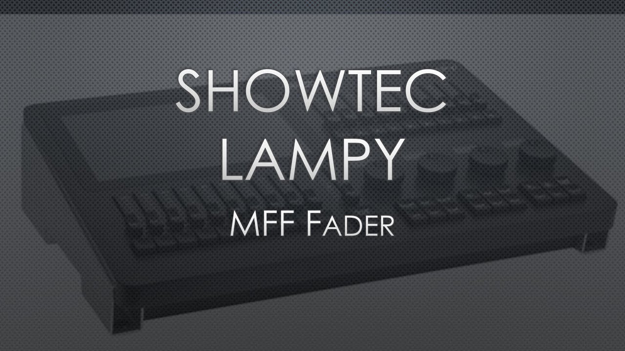 Showtec LAMPY I MFF Fader I Tutorial